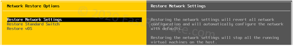 Figure 7. ESXi DCUI Network Restore Options
